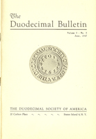 Duodecimal Bulletin Whole No 6 | Vol 3 No 2 Duodecimal Bulletin Whole No 6 | Vol 3 No 2