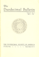 Duodecimal Bulletin Whole No 19 | Vol A No 1 Duodecimal Bulletin Whole No 19 | Vol A No 1